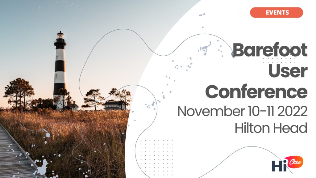 The Barefoot User Conference will be the company's annual customer gathering in 2022, where they will establish a place for their clients to learn, cooperate, and become motivated by sharing best practices.