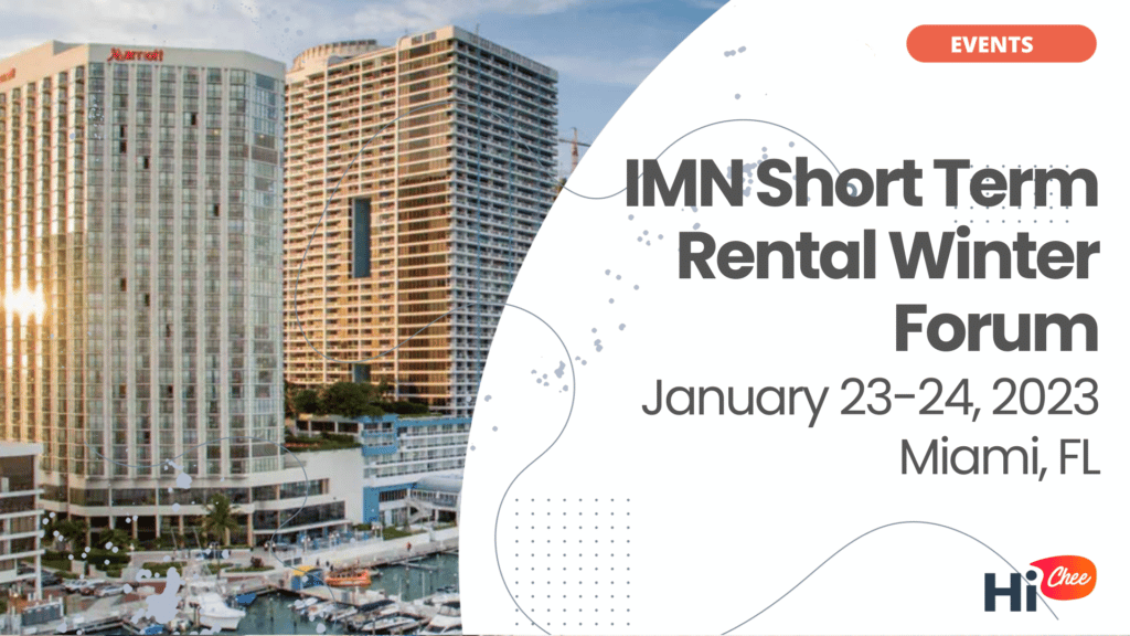 IMN is looking forward to the 2nd Annual Short Term Rental (Winter) Forum in Miami on January 23-24, 2023.