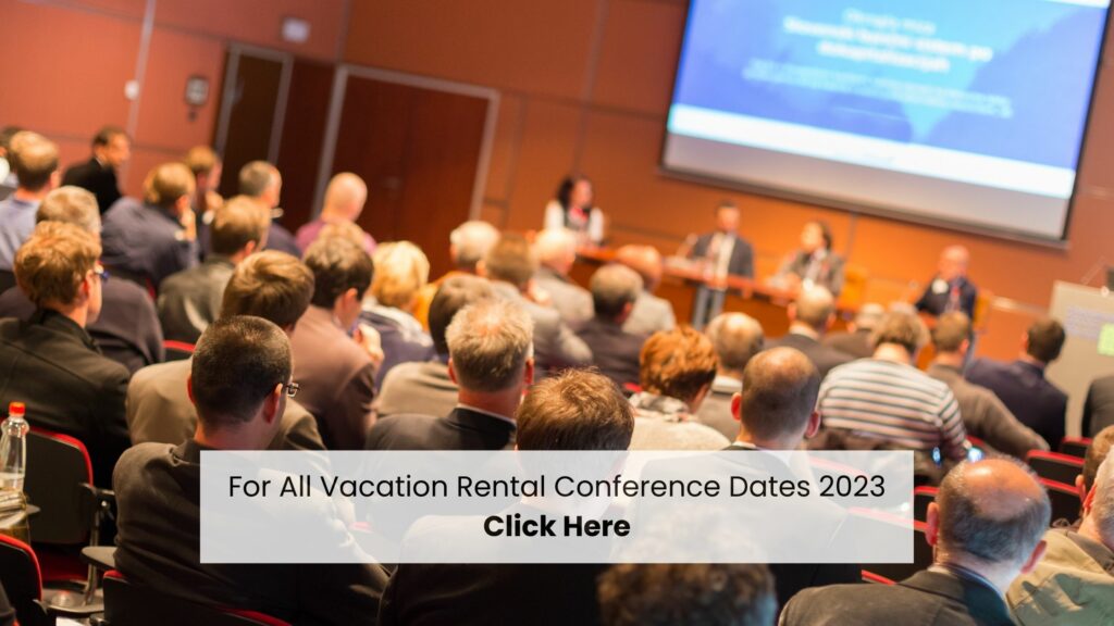 For All Vacation Rental Conferences 2023 Click here