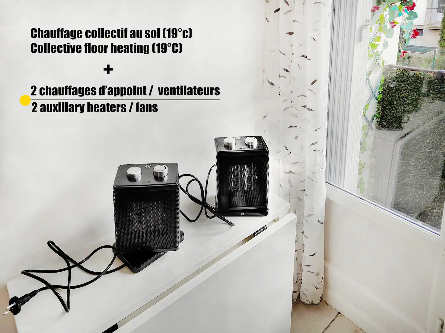In addition to the main floor heating at 19°C, there are three extra heaters to keep you cozy and comfortable.