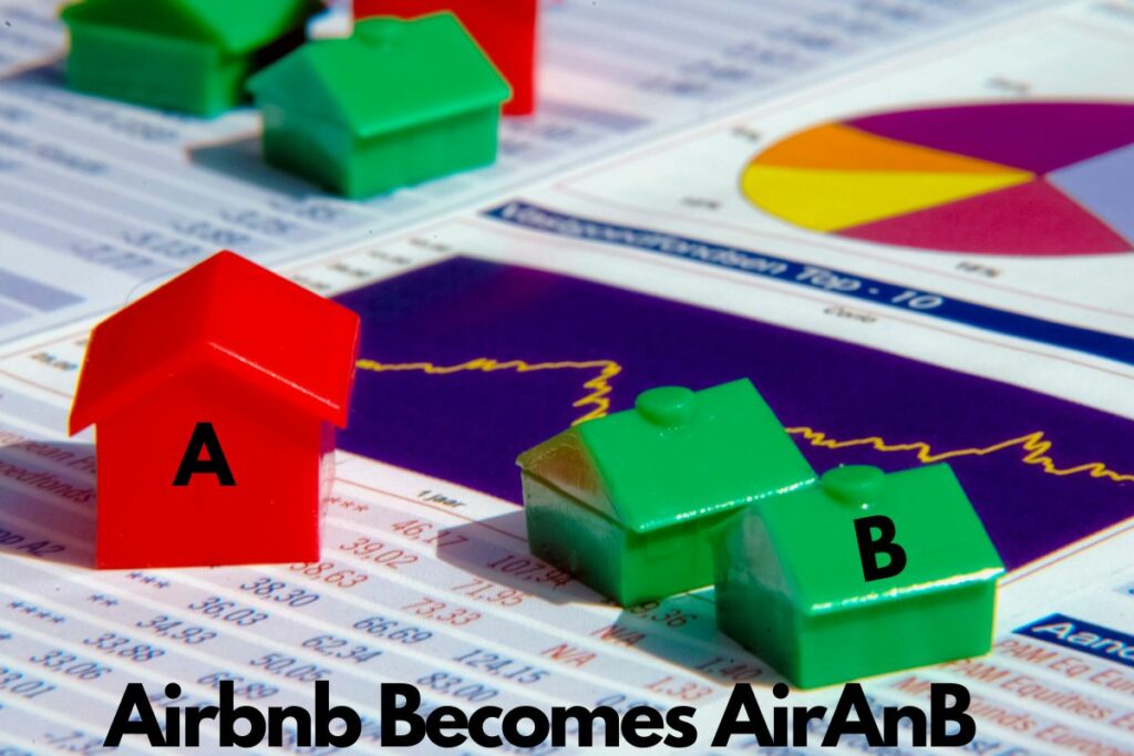 Airbnb Becomes AirAnB - It’s Now A Two Tier System That May Kill Millions Of Businesses