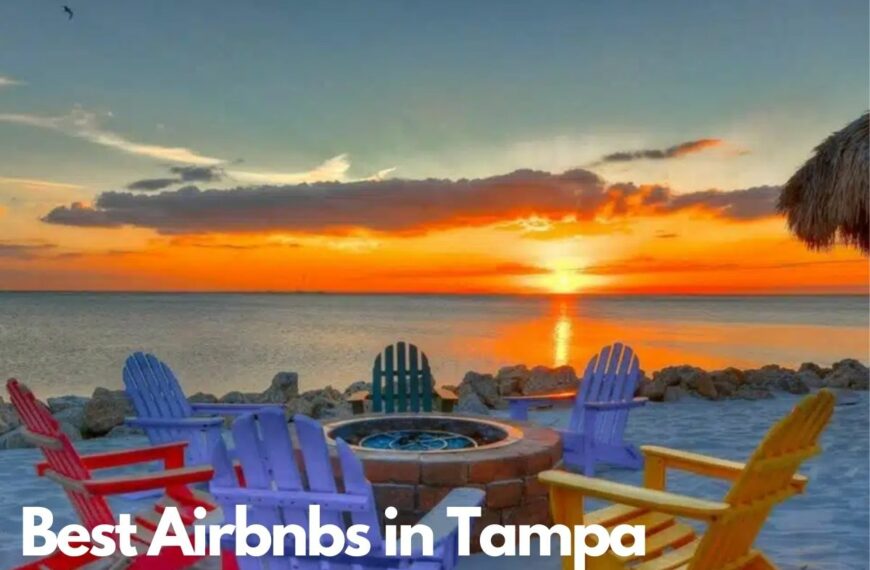 Airbnb Tampa: Top Picks for Sun, Sand, and Urban Escapes