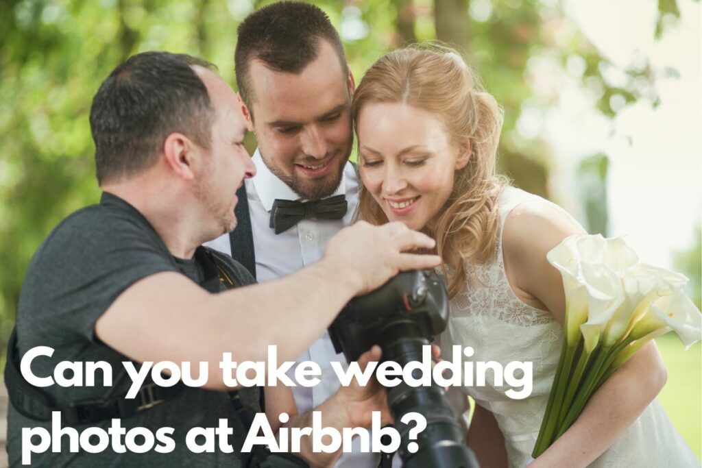 Can you take wedding photos at Airbnb?