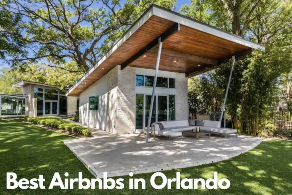 The best Airbnbs In Orlando