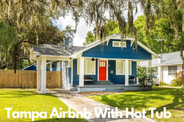 Tampa Airbnb With Hot Tub – Treat Yourself To A Romantic Break