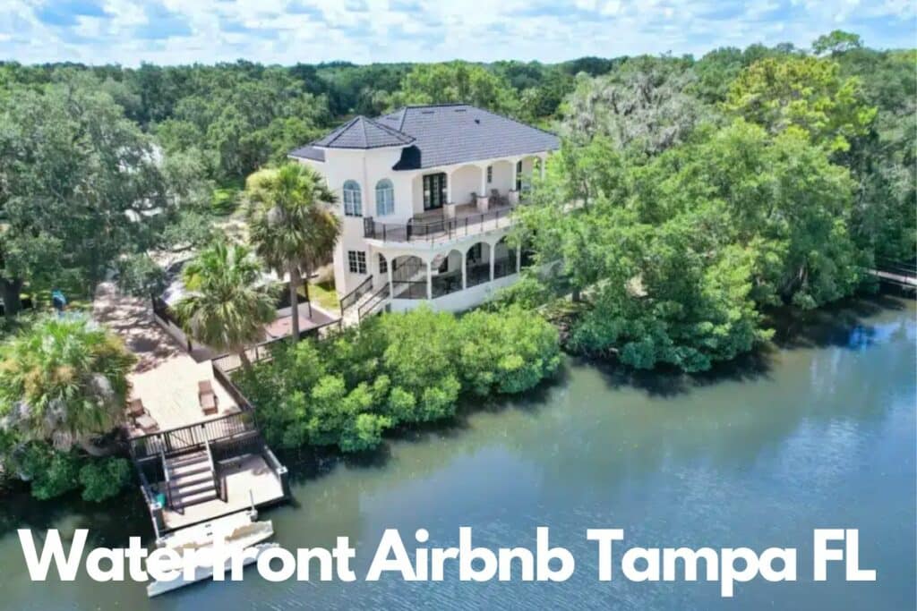 Waterfront Airbnb Tampa FL